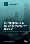 Metabolomics in Neurodegenerative Disease