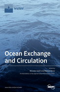 Ocean Exchange and Circulation