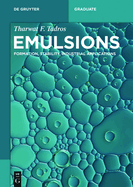 Emulsions (Formation, Stability, Industrial Applications)