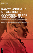 Kants Critique of Aesthetic Judgment in the 20th Century: A Companion to Its Main Interpretations