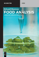 Food Analysis: Using Ion Chromatography (de Gruyter Stem)