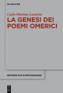 La Genesi Dei Poemi Omerici (Beitr├â┬ñge Zur Altertumskunde) (Italian Edition) (Beitr├â┬ñge Zur Altertumskunde, 376)