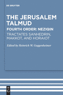 Tractates Sanhedrin, Makkot, and Horaiot (Studia Judaica, 51)