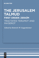 Tractates Terumot and Ma'serot: Edition, Translation, and Commentary (Studia Judaica, 21)