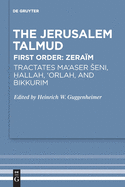 Tractates Ma'aser Seni, Hallah, 'Orlah, and Bikkurim (Studia Judaica, 23)