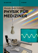 Physik f├â┬╝r Mediziner (de Gruyter Studium) (German Edition)