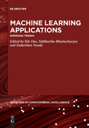Machine Learning Applications: Emerging Trends (Issn, 5)