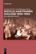 Nicolai Hartmanns Dialoge 1920-1950: Die ├óΓé¼┼╛Cirkelprotokolle├óΓé¼┼ô (German Edition)