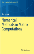 Numerical Methods in Matrix Computations (Texts in Applied Mathematics (59))
