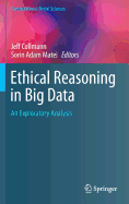 Ethical Reasoning in Big Data: An Exploratory Analysis (Computational Social Sciences)