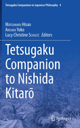 Tetsugaku Companion to Nishida Kitar├à┬ì (Tetsugaku Companions to Japanese Philosophy, 4)