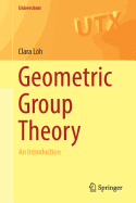 Geometric Group Theory: An Introduction (Universitext)