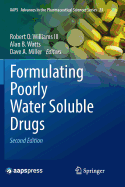 Formulating Poorly Water Soluble Drugs (AAPS Advances in the Pharmaceutical Sciences Series, 22)