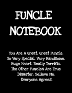 Funcle Notebook: Funny Saying Gifts from Niece Nephew for Worlds Best & Awesome Uncle Ever - Donald Trump Terrific Sibling Gag Gift Idea - Composition ... Stocking Stuffer, Anniversary, Birthday