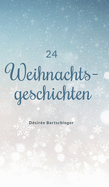 24 Weihnachtsgeschichten (German Edition)