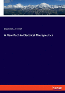 A New Path in Electrical Therapeutics