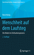 Menschheit auf dem Laufsteg: Die Mode im Zivilisationsprozess (Ren├â┬⌐ K├â┬╢nig Schriften. Ausgabe letzter Hand, 6) (German Edition)