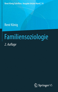 Familiensoziologie (Ren├â┬⌐ K├â┬╢nig Schriften. Ausgabe letzter Hand, 14) (German Edition)