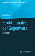 Strukturanalyse der Gegenwart (Ren├â┬⌐ K├â┬╢nig Schriften. Ausgabe letzter Hand, 12) (German Edition)