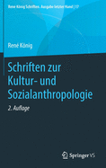 Schriften zur Kultur- und Sozialanthropologie (Ren├â┬⌐ K├â┬╢nig Schriften. Ausgabe letzter Hand, 17) (German Edition)