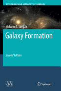 Galaxy Formation (Astronomy and Astrophysics Library)