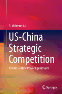 Us-China Strategic Competition: Towards a New Power Equilibrium