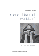 Aivass: Liber Al vel Legis:Das Buch des Gesetzes (German Edition)