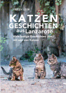 Katzengeschichten aus Lanzarote (German Edition)