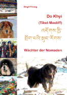 Do Khyi (Tibet Mastiff): W???chter der Nomaden