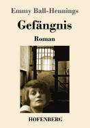 Gef├â┬ñngnis: Roman (German Edition)