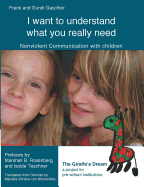 I want to understand what you really need: Nonviolent Communication with children