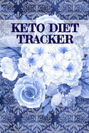 Keto Diet Tracker: Lose Weight With Ketosis Log Book Pages To Track Dieting Progress - Ketogenic Habit Tracking Grid Notebook