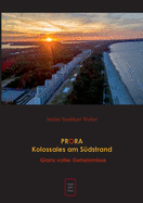 PRORA Kolossales am S├â┬╝dstrand: Glanz voller Geheimnisse (German Edition)