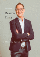Beauty-Diary: Mein Styling-Tagebuch (German Edition)