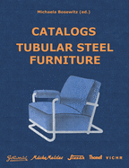 Catalogs Tubular Steel Furniture: Gottwald, M├â┬╝cke-Melder, Slez├â┬ík, Thonet-Mundus, Vichr & Co.