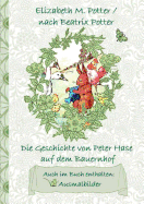 Die Geschichte von Peter Hase auf dem Bauernhof (inklusive Ausmalbilder, deutsche Erstver├â┬╢ffentlichung! ): deutsche Erstver├â┬╢ffentlichung!, Kinder, ... Weihnachten, Si (German Edition)