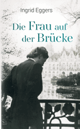 Die Frau auf der Brücke: Roman (German Edition)
