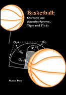 'Basketball: Offensive und defensive Systeme, Tipps und Tricks'