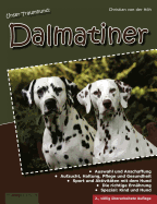 'Unser Traumhund: Dalmatiner: Zweite, v???llig ???berarbeitete Auflage'