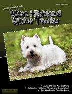 Unser Traumhund: West Highland White Terrier: Westie