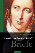 Annette von Droste-H├â┬╝lshoff. Briefe: Herausgegeben von Hermann Cardauns (German Edition)