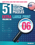 Sam's Extra Large Print Word Search Games, 51 Word Search Puzzles, Volume 6: Brain-Stimulating Puzzle Activities for Many Hours of Entertainment