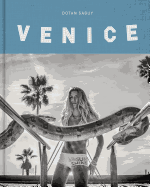 Venice Beach: The Last Days of a Bohemian Paradise
