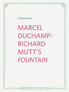 Marcel Duchamp: Richard Mutt├óΓé¼Γäós Fountain