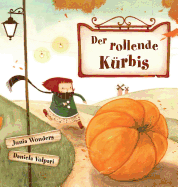 Der rollende K├â┬╝rbis (German Edition)