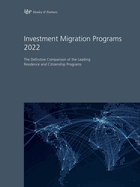 Investment Migration Programs 2022: The Definitive Comparison of the Leading Residence and Citizenship Programs