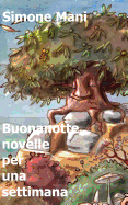 Buonanotte novelle per una settimana (Italian Edition)