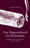 Das Zigarrenbuch f├â┬╝r Einsteiger (German Edition)