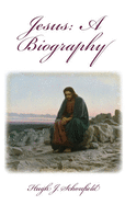 Jesus a Biography: A Biography
