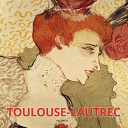 Toulouse-Lautrec (Artist Monographs)